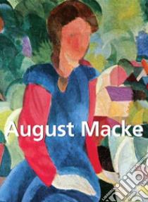 August Macke. E-book. Formato EPUB ebook di August Macke