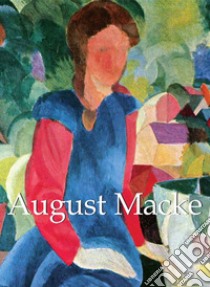 August Macke. E-book. Formato EPUB ebook di August Macke