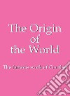 The Origin of the World. E-book. Formato EPUB ebook