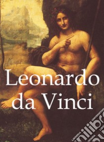 Leonardo da Vinci y obras de arte. E-book. Formato EPUB ebook di Eugène Müntz