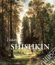 Ivan Shishkin. E-book. Formato EPUB ebook di Victoria Charles