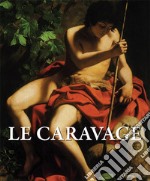 Le caravage. E-book. Formato EPUB ebook