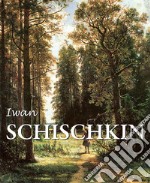 Iwan Schischkin. E-book. Formato EPUB ebook