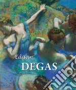 Edgar Degas. E-book. Formato EPUB ebook