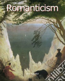 Romanticism. E-book. Formato EPUB ebook di Léon Rosenthal