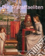 Die Präraffaeliten. E-book. Formato EPUB ebook