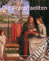 Die Präraffaeliten. E-book. Formato EPUB ebook