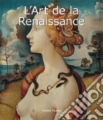 L'Art de la Renaissance. E-book. Formato EPUB ebook