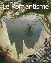 Le Romantisme. E-book. Formato EPUB ebook