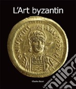 L'Art byzantin. E-book. Formato EPUB ebook