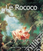 Le Rococo. E-book. Formato EPUB ebook