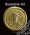 Byzantine Art. E-book. Formato EPUB ebook di Charles Bayet