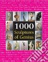 1000 Sculptures of Genius. E-book. Formato PDF ebook