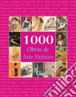 1000 Obras de Arte Erótico. E-book. Formato PDF ebook