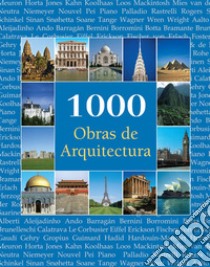 1000 Obras de Arquitectura. E-book. Formato PDF ebook di Christopher E.M. Pearson