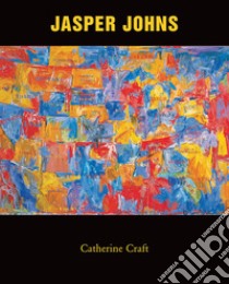 Jasper Johns. E-book. Formato EPUB ebook di Catherine Craft