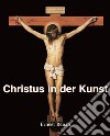 Christus in der Kunst. E-book. Formato EPUB ebook