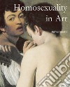 Homosexuality in Art. E-book. Formato EPUB ebook di James Smalls