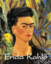 Frida Kahlo. E-book. Formato EPUB ebook di Gerry Souter