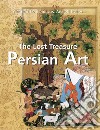 Persian Art. E-book. Formato EPUB ebook di Vladimir Lukonin