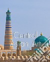 Central Asian Art. E-book. Formato EPUB ebook