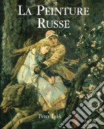 La Peinture Russe. E-book. Formato EPUB ebook