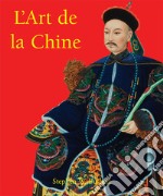 L’Art de la Chine. E-book. Formato EPUB