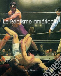 Le Réalisme américain. E-book. Formato EPUB ebook di Gerry Souter