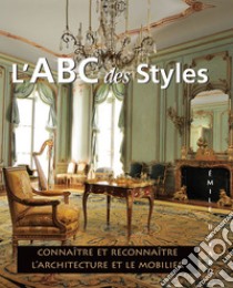 L’ABC des Styles. E-book. Formato EPUB ebook di Émile Bayard