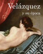 Velázquez y su época. E-book. Formato EPUB ebook