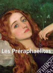 Les Préraphaélites. E-book. Formato EPUB ebook di Robert de la Sizeranne