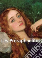 Les Préraphaélites. E-book. Formato EPUB ebook