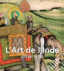 L’Art de l’Inde. E-book. Formato PDF ebook di Vincent Arthur Smith