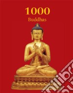 1000 Buddhas. E-book. Formato PDF ebook