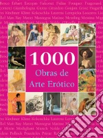 1000 Obras de Arte Erótico. E-book. Formato EPUB ebook