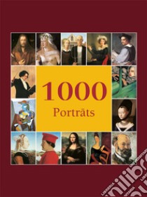 1000 Porträts. E-book. Formato EPUB ebook di Victoria Charles