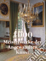 1000 Meisterwerke der Angwandten Kunst. E-book. Formato EPUB ebook