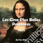 Les Cinq Plus Belle Peintures vol 2. E-book. Formato PDF ebook