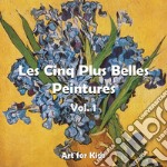 Les Cinq Plus Belle Peintures vol 1. E-book. Formato EPUB ebook