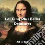 Les Cinq Plus Belle Peintures vol 2. E-book. Formato EPUB ebook