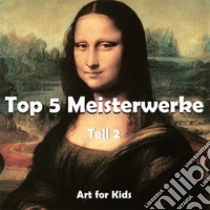 Top 5 Meisterwerke vol 2. E-book. Formato EPUB ebook di Klaus H. Carl