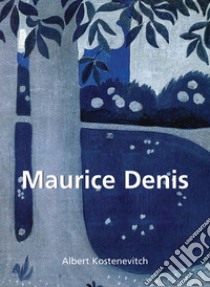 Maurice Denis. E-book. Formato EPUB ebook di Albert Kostenevitch