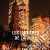 Les lumières de la ville. E-book. Formato PDF ebook