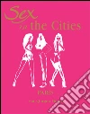 Sex in the Cities Vol 3 (Paris). E-book. Formato EPUB ebook di HansJürgen Döpp