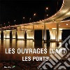 Les ouvrages d&apos;art: les ponts. E-book. Formato EPUB ebook