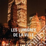 Les lumières de la ville. E-book. Formato EPUB ebook