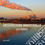 Architecture industrielle: les usines. E-book. Formato EPUB ebook