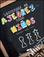 Lecciones de ajedrez para niños. E-book. Formato EPUB