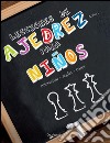 Lecciones de ajedrez para niños. E-book. Formato EPUB ebook di Alberto Turci