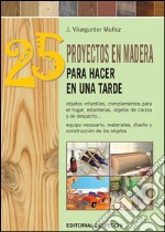 25 proyectos en madera para hacer en una tarde. E-book. Formato EPUB ebook